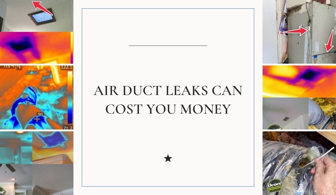 Leaking ductwork can cost you money!